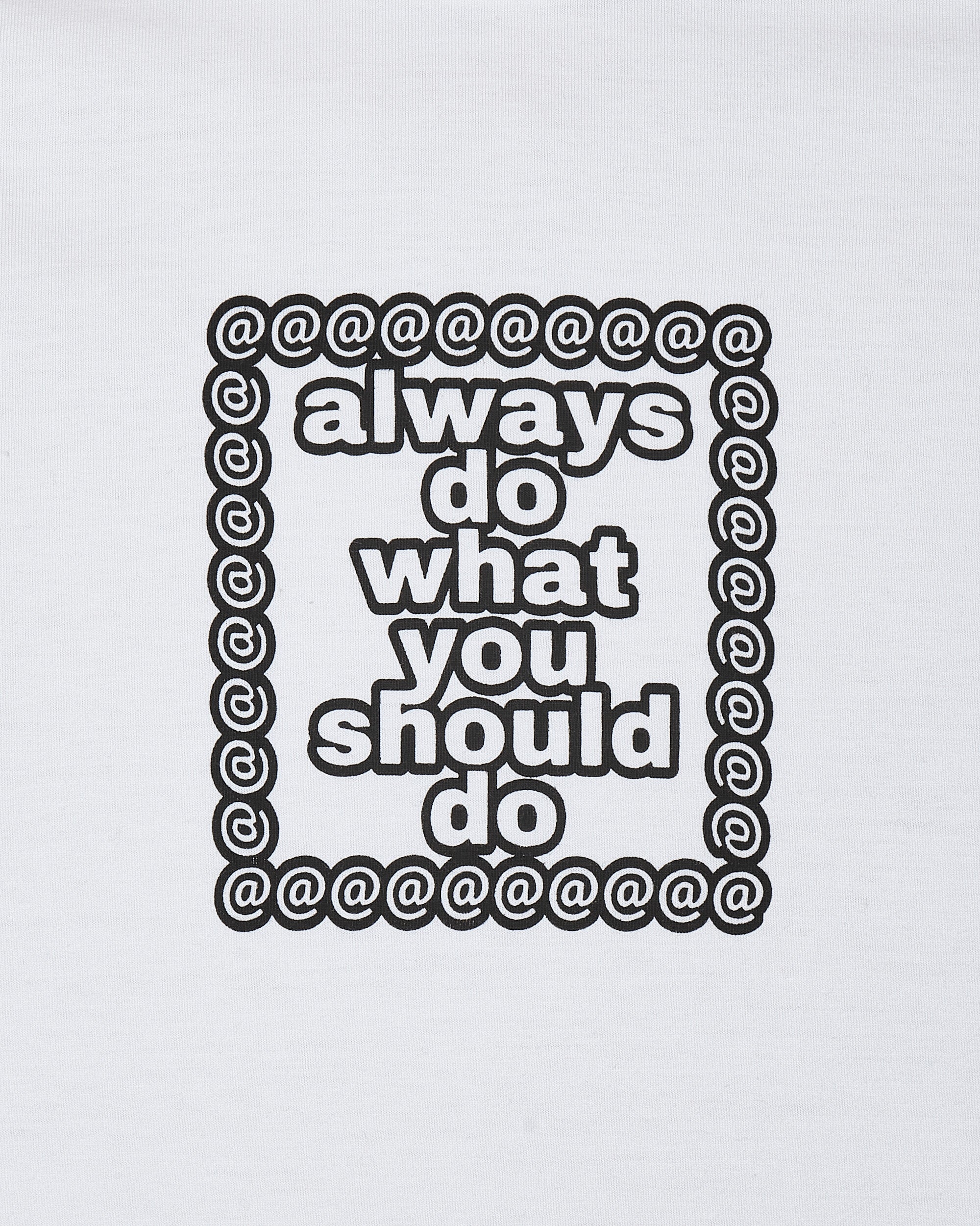 Always Do What You Should Do Adwysd Core T-Shirt White T-Shirts Shortsleeve CORETEE WHITE